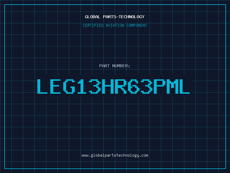 Aviation Part LEG13HR63PML