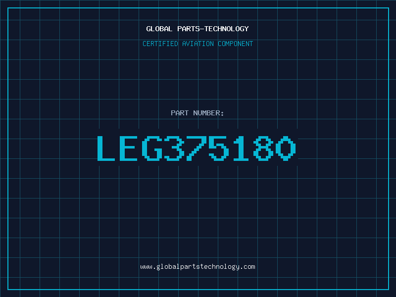 Aviation Part LEG375180