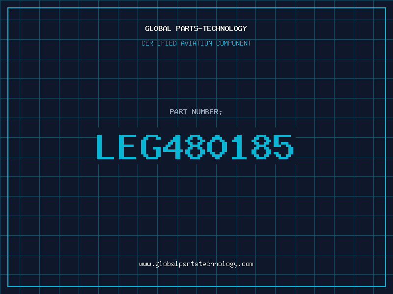 Aviation Part LEG480185