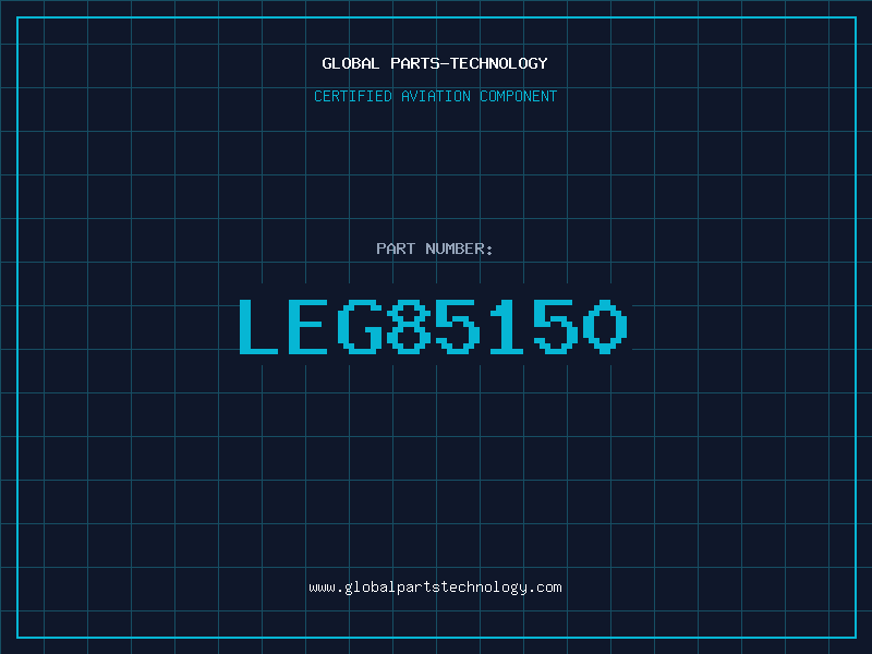 Aviation Part LEG85150