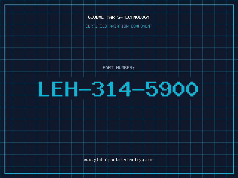 Aviation Part LEH-314-5900