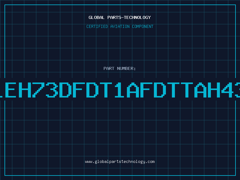 Aviation Part LEH73DFDT1AFDTTAH43