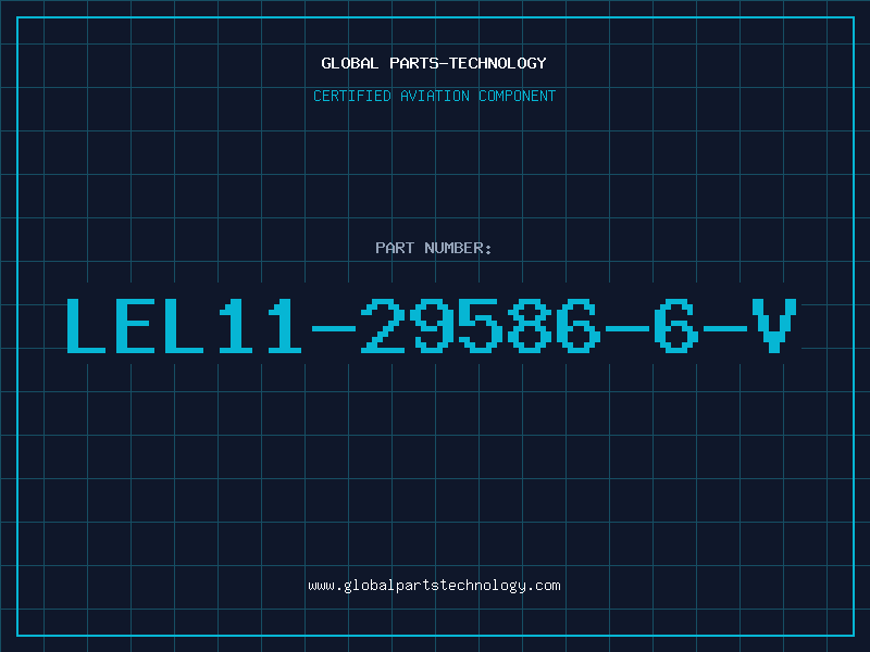 Aviation Part LEL11-29586-6-V