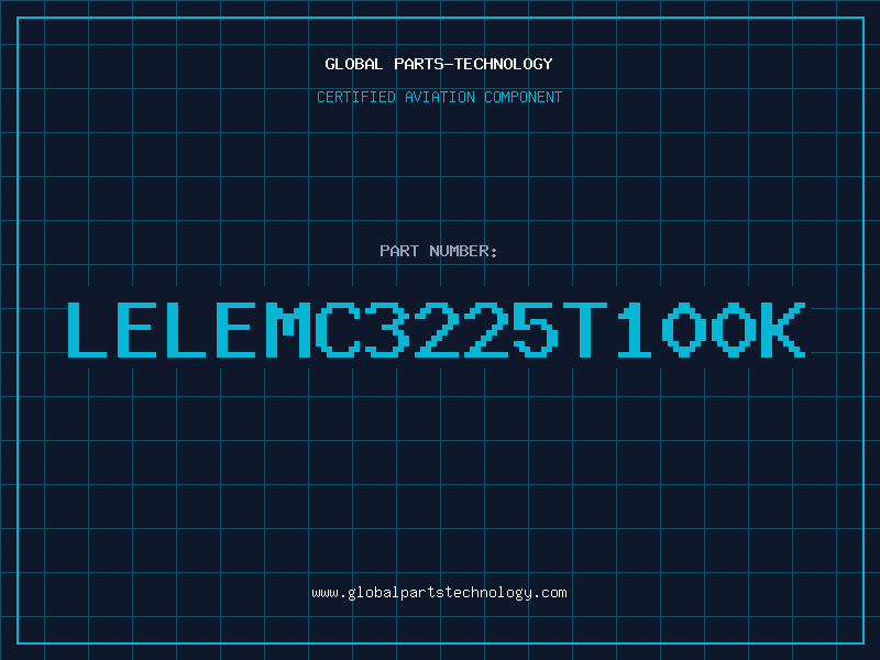 Aviation Part LELEMC3225T100K