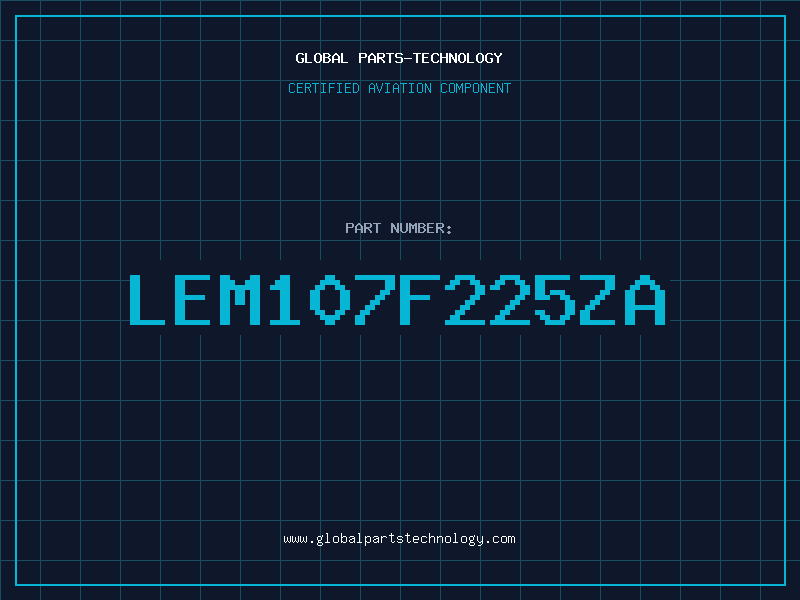 Aviation Part LEM107F225ZA