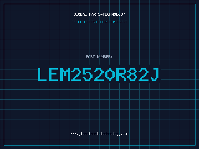 Aviation Part LEM2520R82J