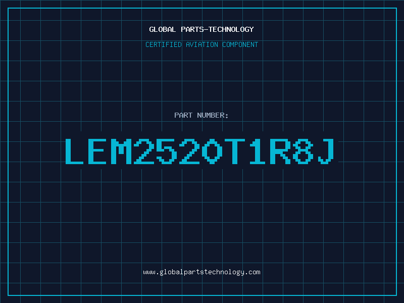 Aviation Part LEM2520T1R8J