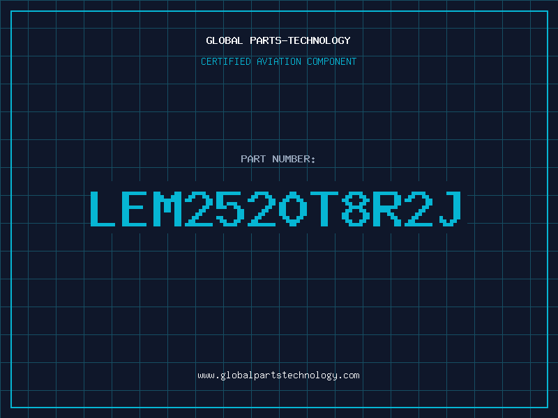 Aviation Part LEM2520T8R2J