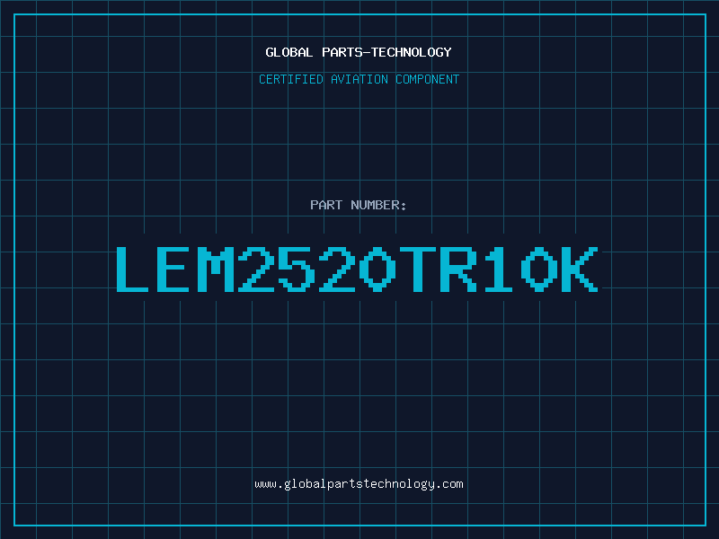 Aviation Part LEM2520TR10K
