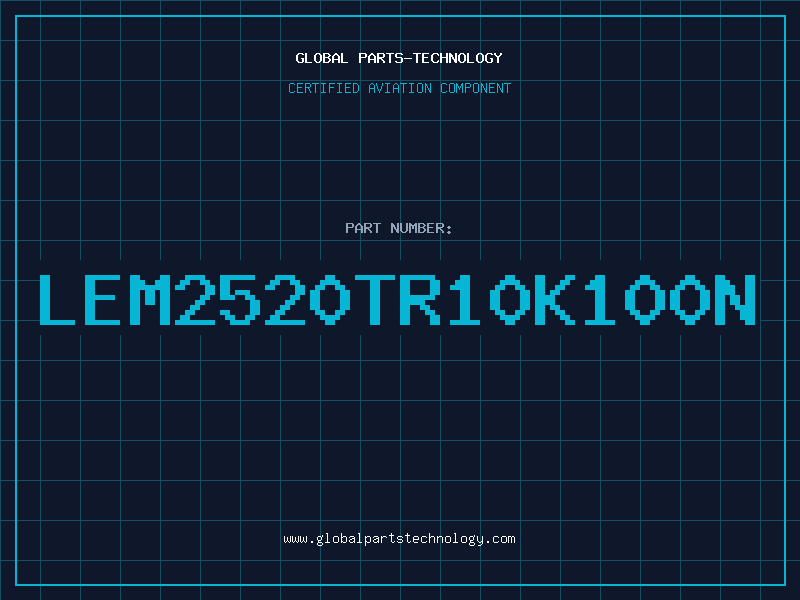 Aviation Part LEM2520TR10K100N