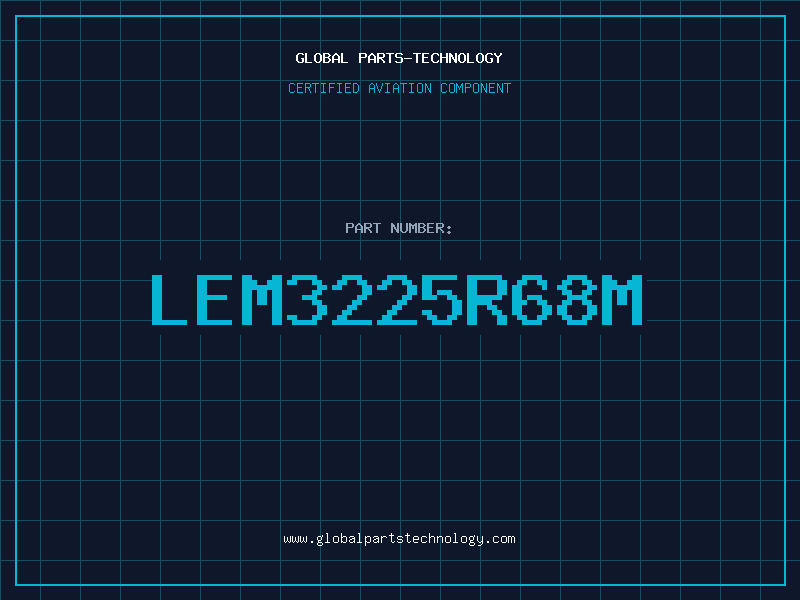 Aviation Part LEM3225R68M