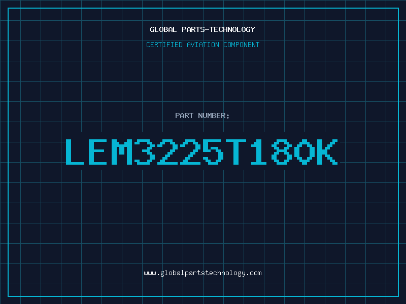 Aviation Part LEM3225T180K