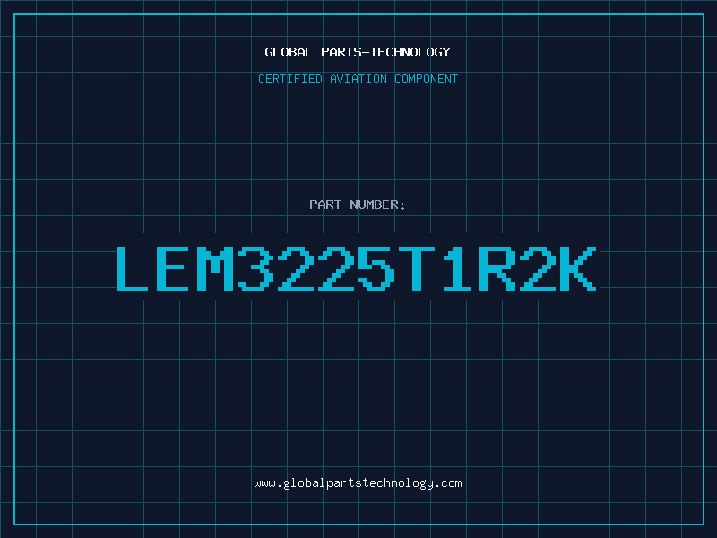 Aviation Part LEM3225T1R2K