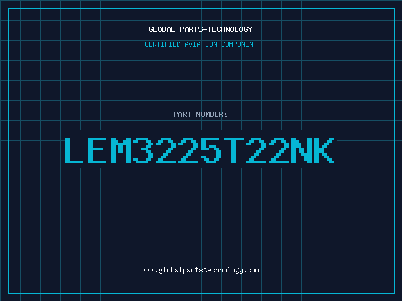 Aviation Part LEM3225T22NK