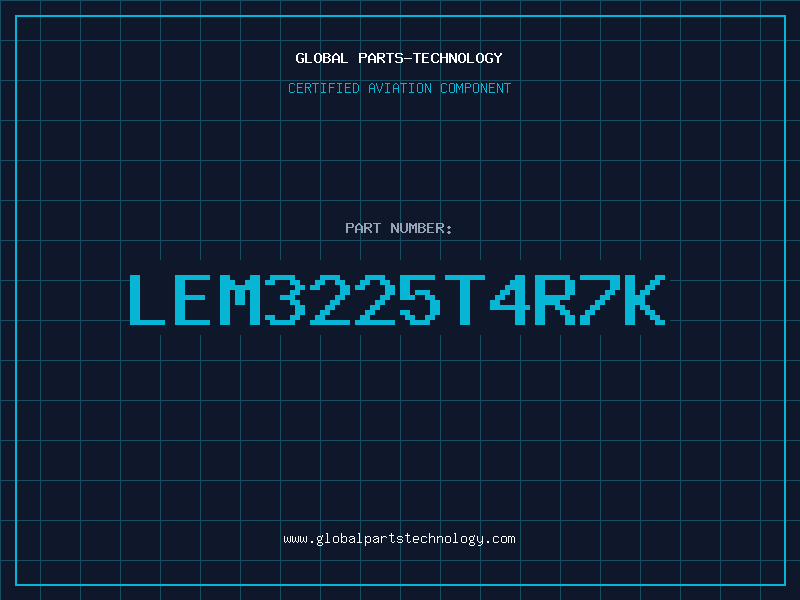 Aviation Part LEM3225T4R7K