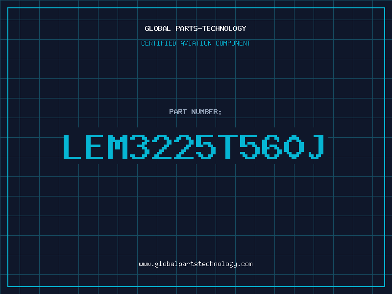 Aviation Part LEM3225T560J