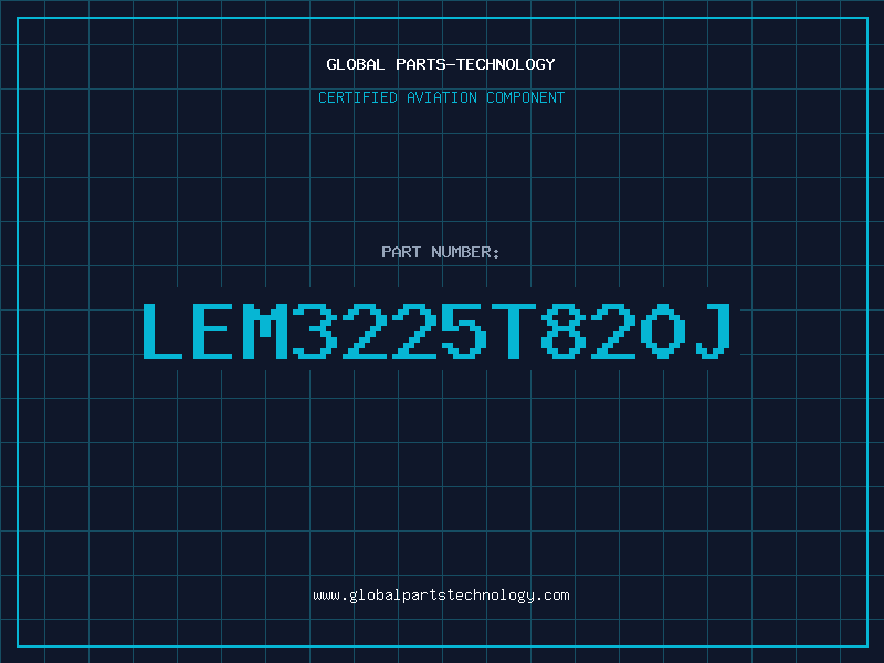 Aviation Part LEM3225T820J