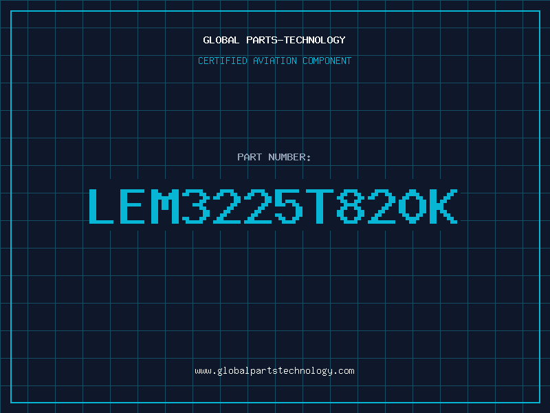 Aviation Part LEM3225T820K
