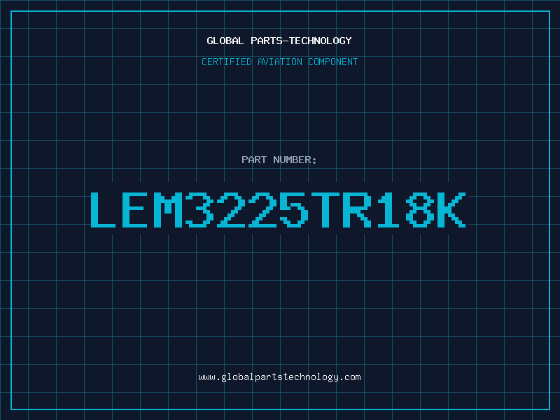 Aviation Part LEM3225TR18K