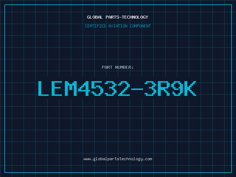 Aviation Part LEM4532-3R9K