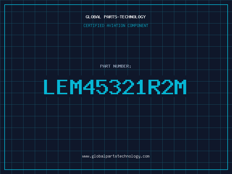 Aviation Part LEM45321R2M