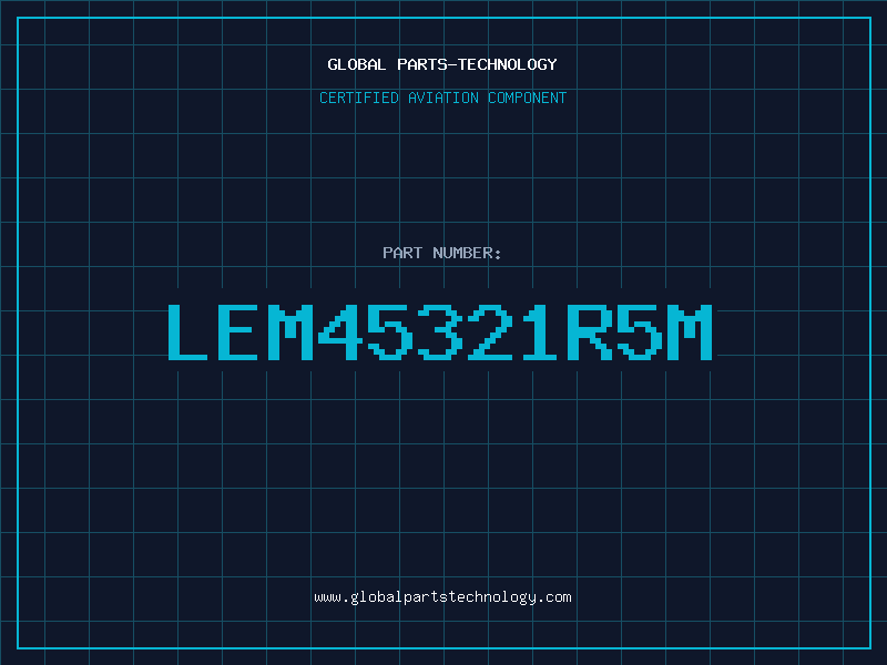 Aviation Part LEM45321R5M