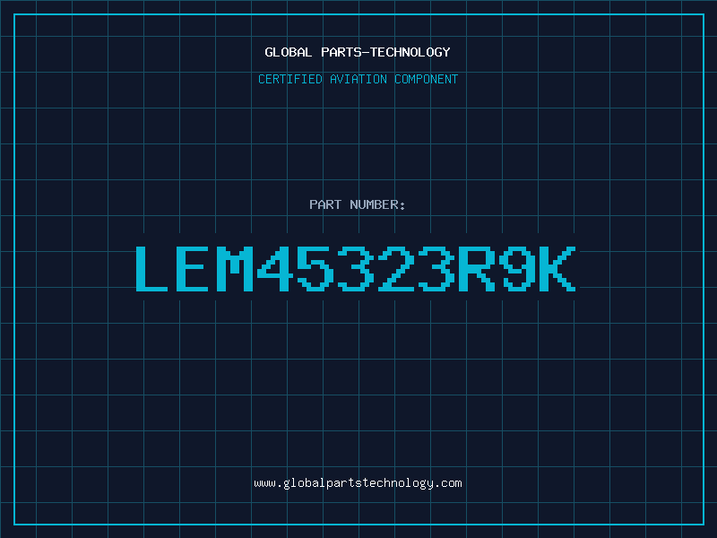 Aviation Part LEM45323R9K