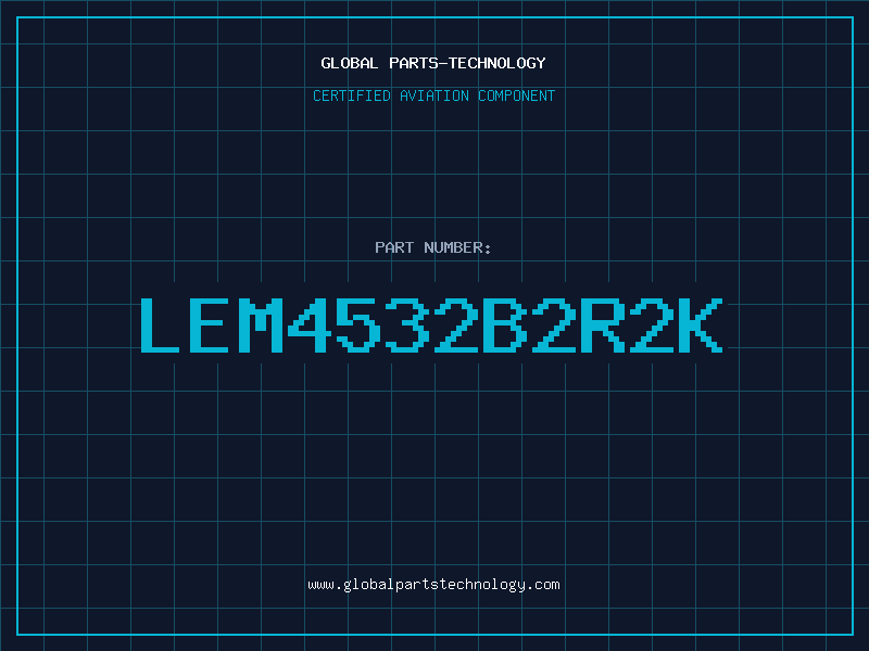 Aviation Part LEM4532B2R2K
