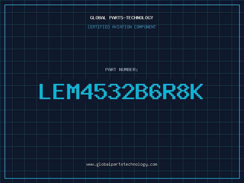 Aviation Part LEM4532B6R8K