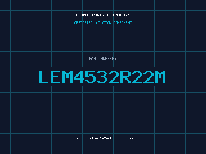 Aviation Part LEM4532R22M