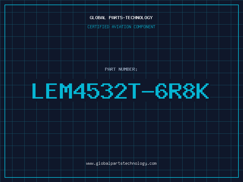 Aviation Part LEM4532T-6R8K