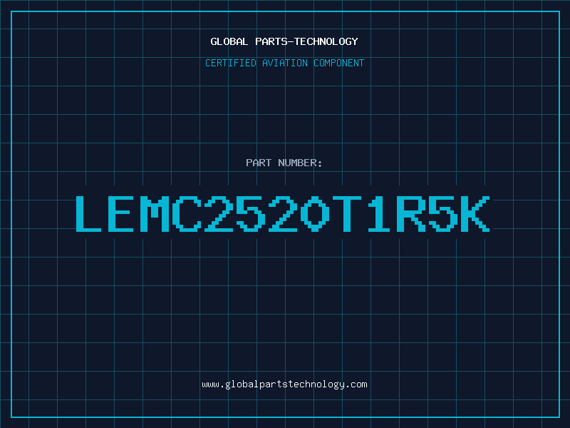 Aviation Part LEMC2520T1R5K