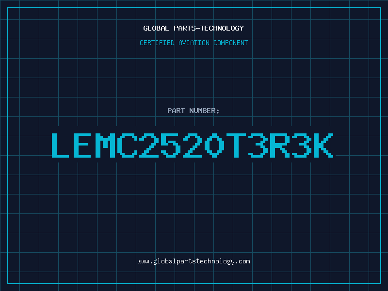 Aviation Part LEMC2520T3R3K