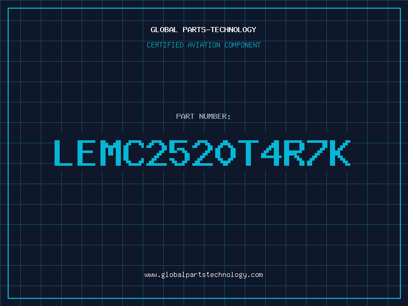Aviation Part LEMC2520T4R7K