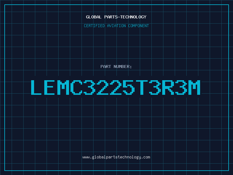 Aviation Part LEMC3225T3R3M