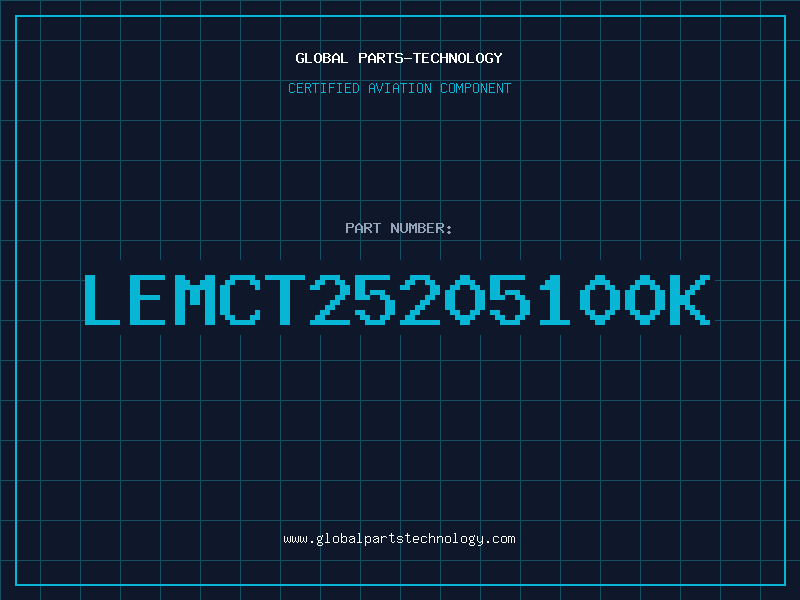Aviation Part LEMCT25205100K