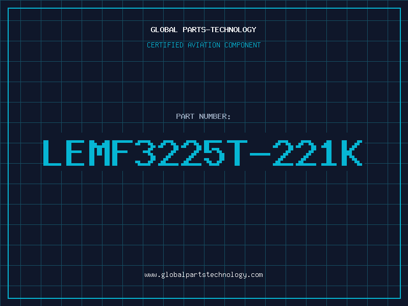 Aviation Part LEMF3225T-221K