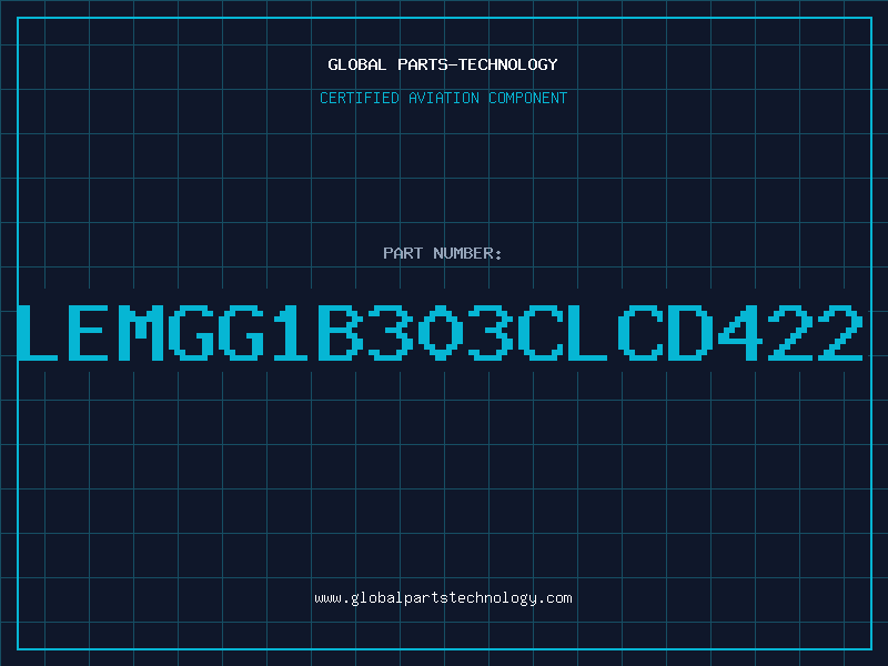 Aviation Part LEMGG1B303CLCD422