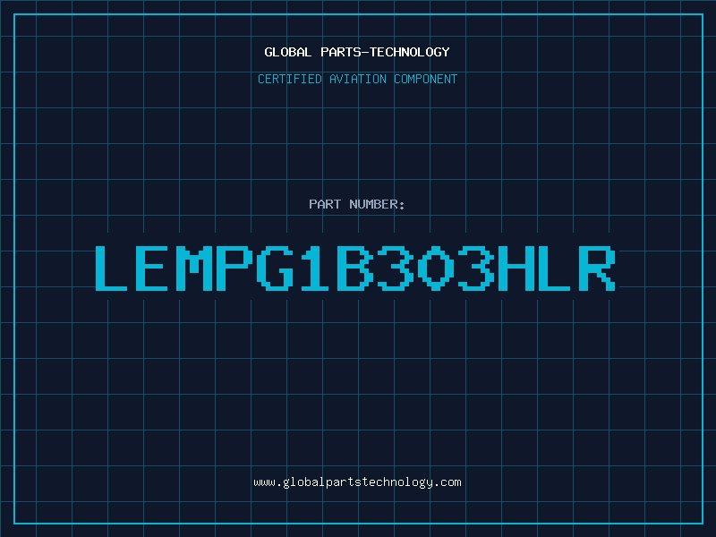 Aviation Part LEMPG1B303HLR