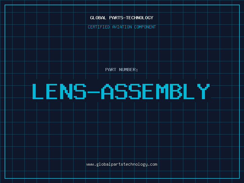 Aviation Part LENS-ASSEMBLY