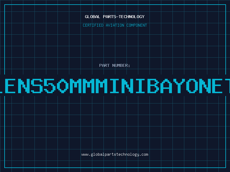 Aviation Part LENS50MMMINIBAYONET