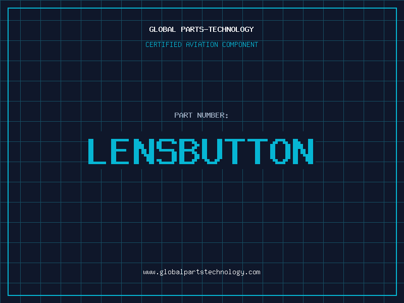 Aviation Part LENSBUTTON