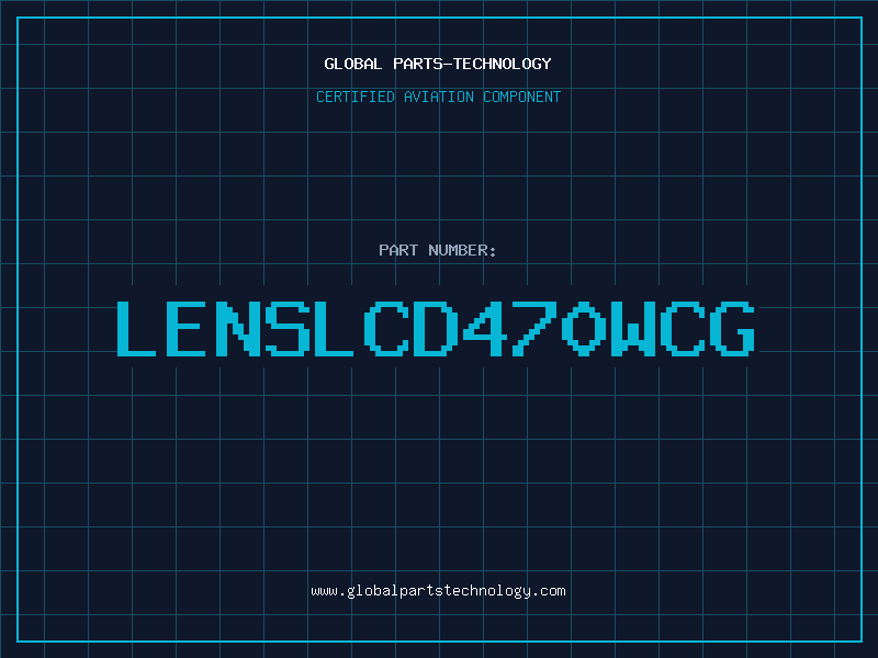 Aviation Part LENSLCD470WCG