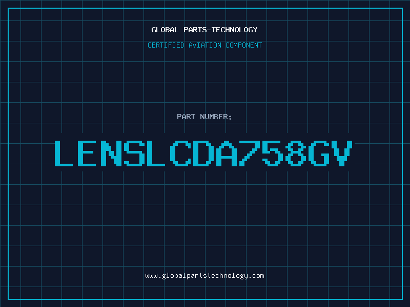 Aviation Part LENSLCDA758GV