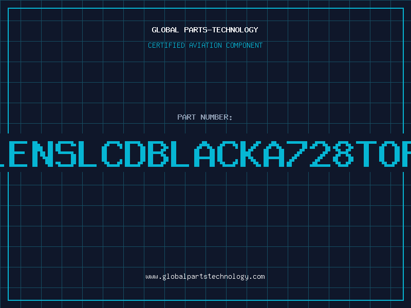 Aviation Part LENSLCDBLACKA728TOP(