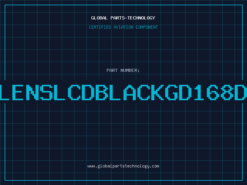 Aviation Part LENSLCDBLACKGD168D