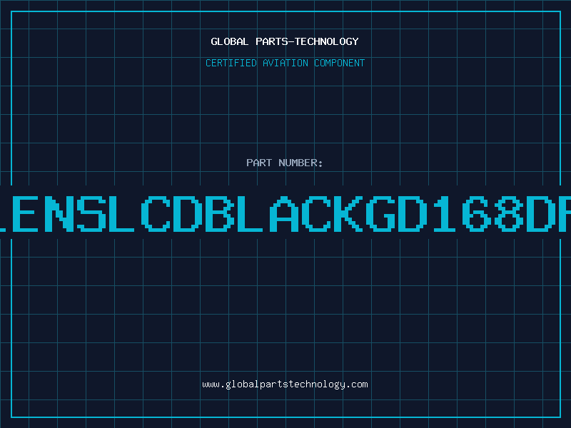 Aviation Part LENSLCDBLACKGD168DP