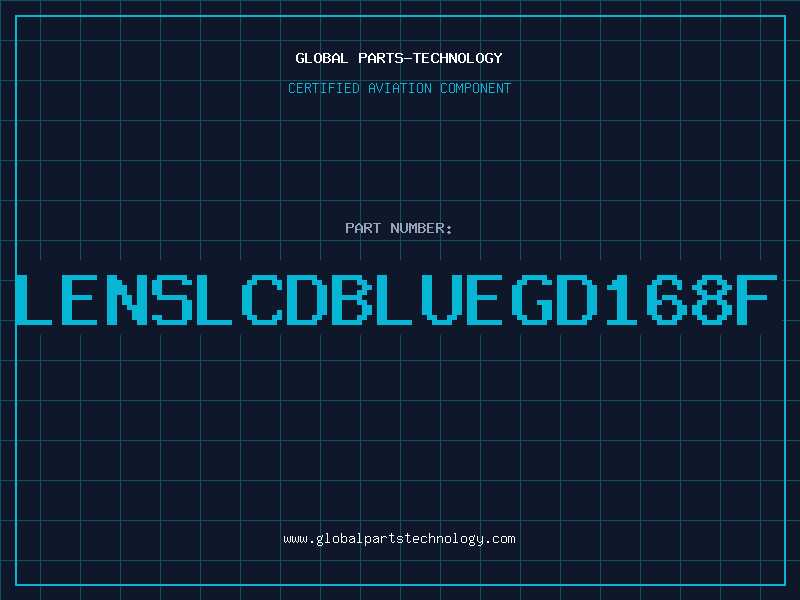 Aviation Part LENSLCDBlueGD168F