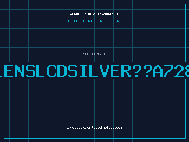 Aviation Part LENSLCDSILVERA728