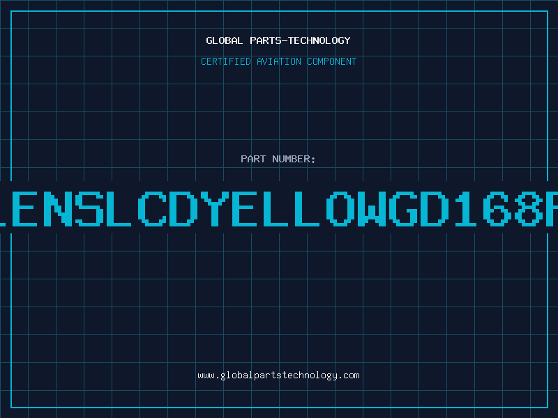 Aviation Part LENSLCDYELLOWGD168F